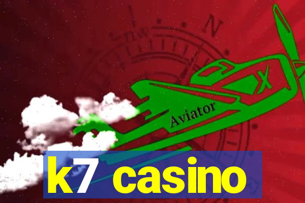 k7 casino